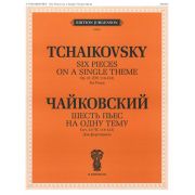 J0040 Чайковский П.И. Шесть пьес на одну тему. Для ф-о. Соч. 21 (ЧС 118-123), издат. 