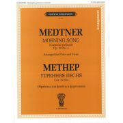 J0129 Метнер Н.К. Утренняя песня. Обработка для флейты и ф-но, издательство 