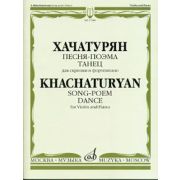 17180МИ Хачатурян А.И. Песня-поэма, Танец. Для скрипки и фортепиано, Издательство 