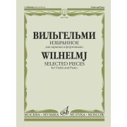 17309МИ Вильгельми А. Избранное. Для скрипки и фортепиано, Издательство 