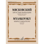 17702МИ Мясковский Н. Простые вариации. Лирическая сюита для фортепиано, издательство 