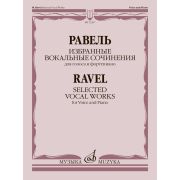 12267МИ Равель М. Избранные вокальные сочинения. Для голоса и фортепиано, издательство 